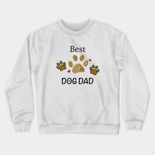 Brown paw print with hearts. Best dog dad text Crewneck Sweatshirt